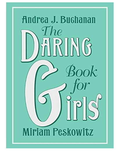 Daring Book for Girls tween gift idea