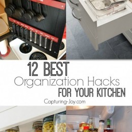 Ready to get organized? Here are 12 BEST Organization Hacks for the Kitchen! Capturing-Joy.com