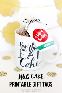 Mug Cake Printable Gift Tags - Capturing Joy with Kristen Duke