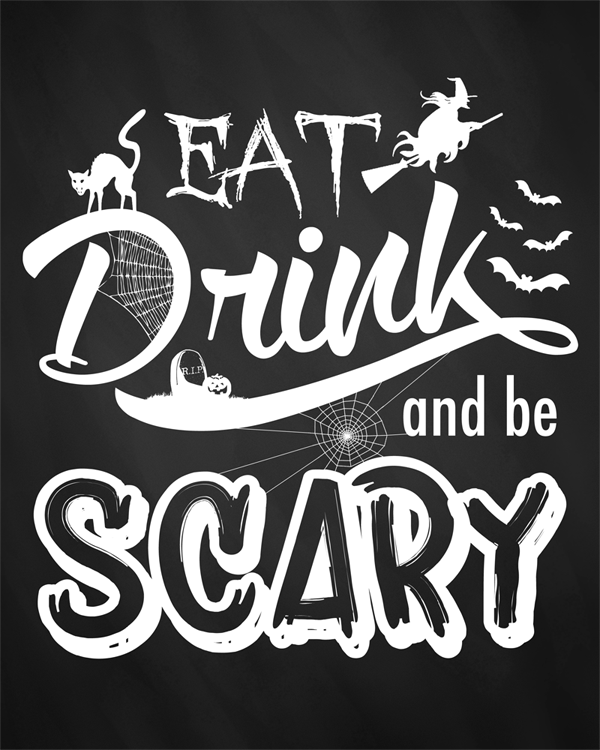 eat drink and be scary halloween printable sign