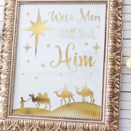 Wise Men Still Seek Him gold foil print