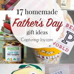 17 homemade Father's Day gift ideas Dad will love! Capturing-Joy.com