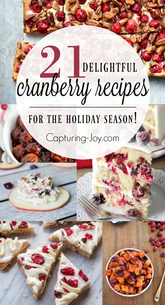 21 delightful cranberry recipes for the holiday season. Cranberries are perfect for your Thanksgiving and Christmas meals!