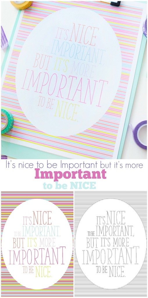 It's nice to be important but it's more important to be nice