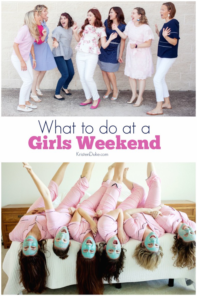 What to do at a Girls Weekend